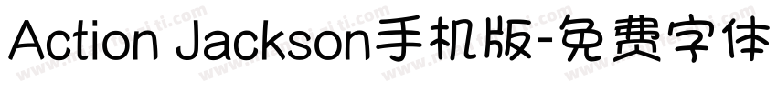 Action Jackson手机版字体转换